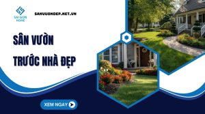 San vuon truoc nha dep