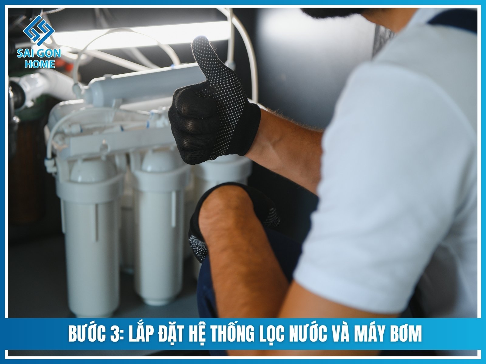 Bước 3: Lắp đặt hệ thống lọc nước và máy bơm