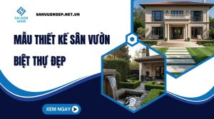 99+ mẫu thiết kế sân vườn biệt thự đẹp HIỆN ĐẠI ấn tượng