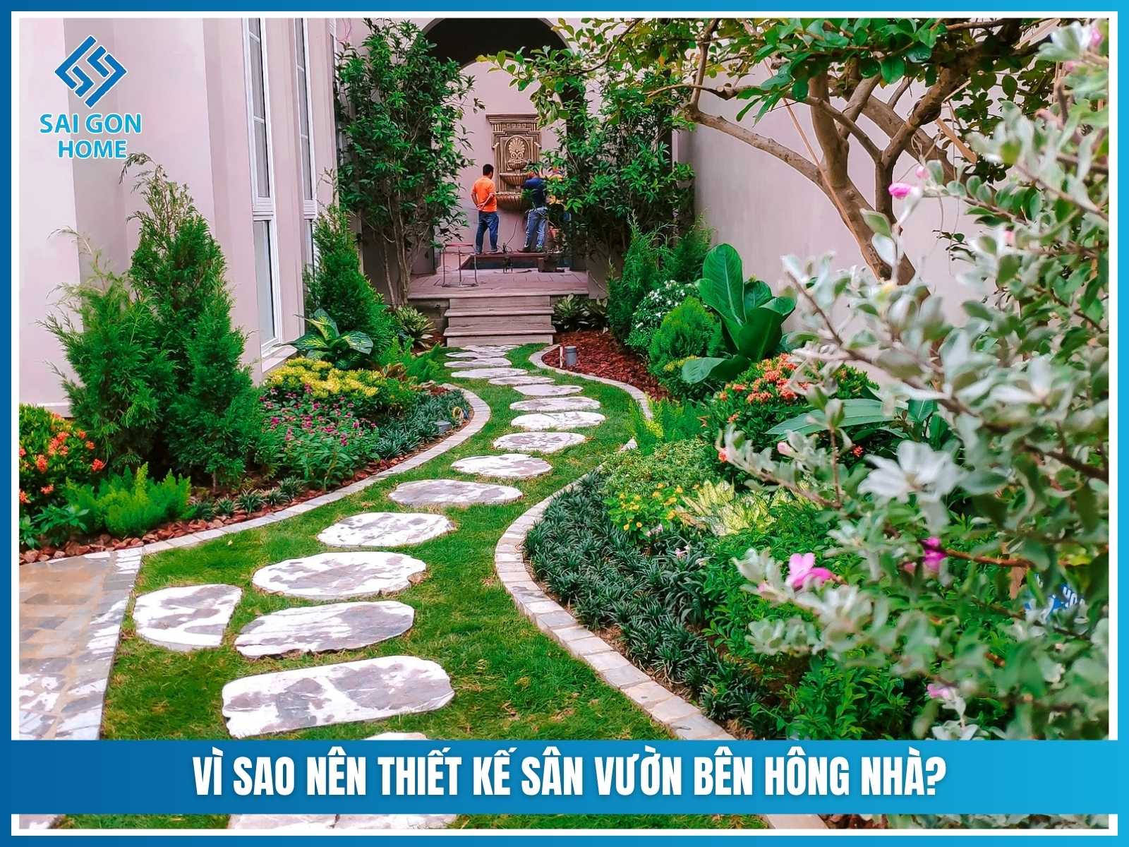 Vì sao nên thiết kế sân vườn bên hông nhà?
