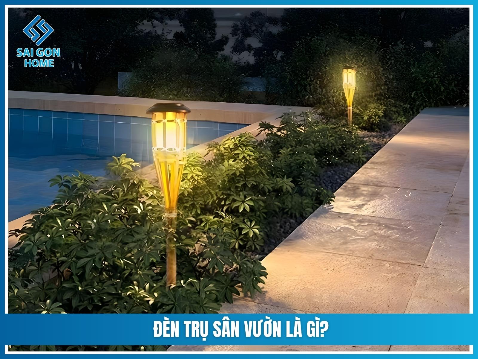 Đèn trụ sân vườn 8 Đèn trụ sân vườn là gì?