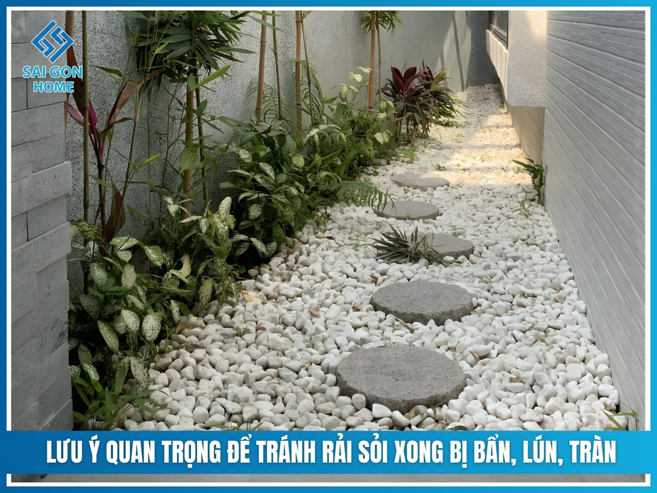 Các loại sỏi rải sân vườn PHỔ BIẾN: Cách chọn đúng & tiết kiệm 10 Lưu ý quan trọng để tránh rải sỏi xong bị bẩn, lún, tràn