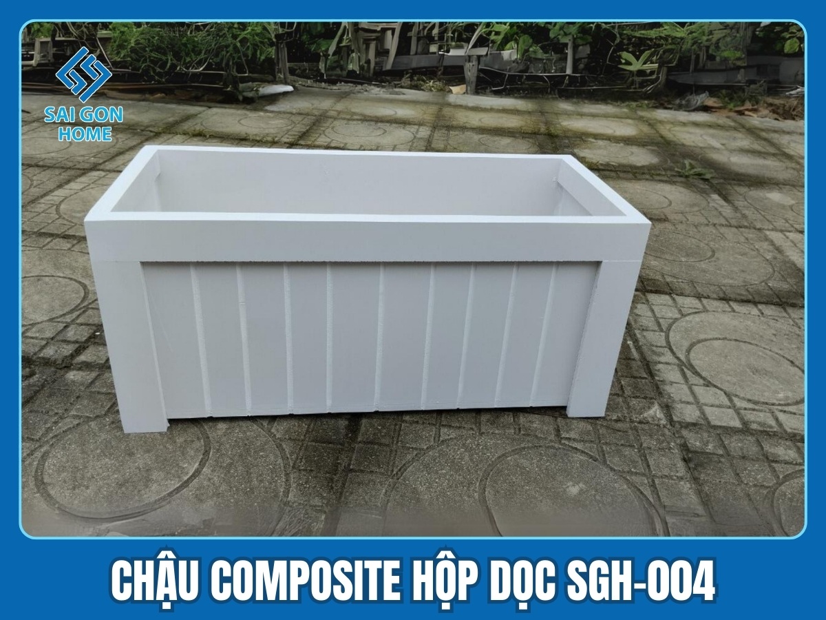 Chậu Composite hộp dọc SGH-004 Chậu Composite hộp dọc SGH-004