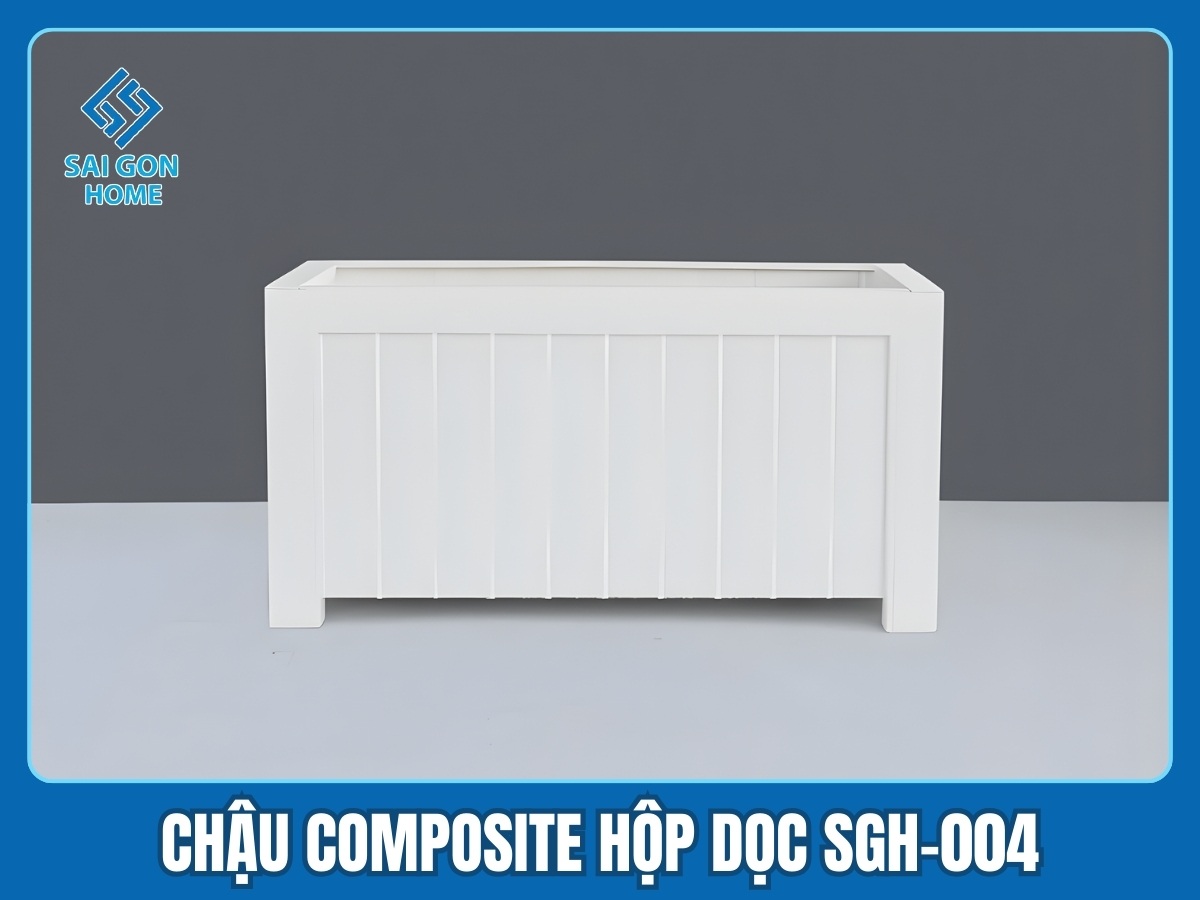 Chậu Composite hộp dọc SGH-004 Chậu Composite hộp dọc SGH-004