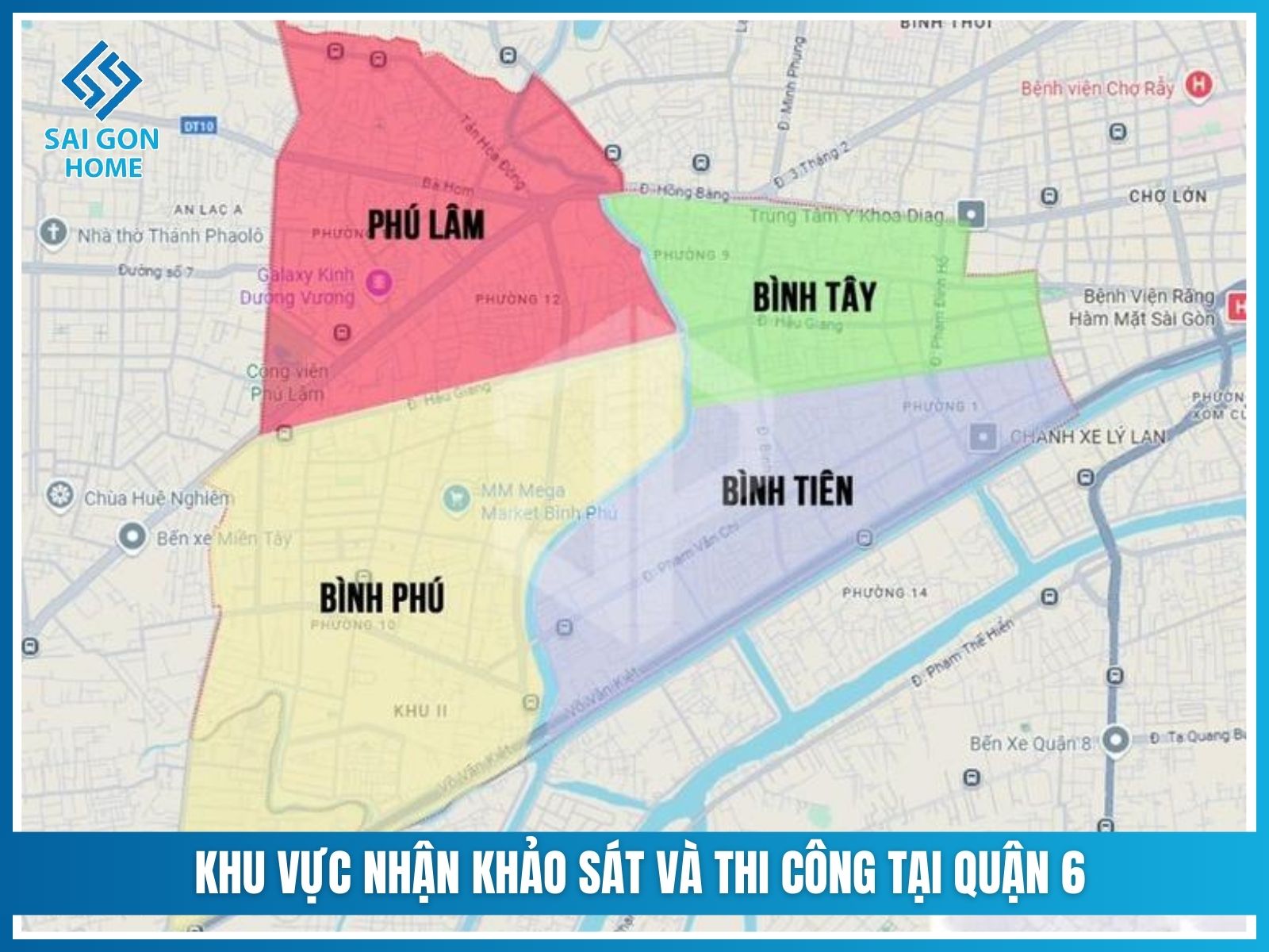 Khu vực nhận khảo sát và thi công tại Quận 6