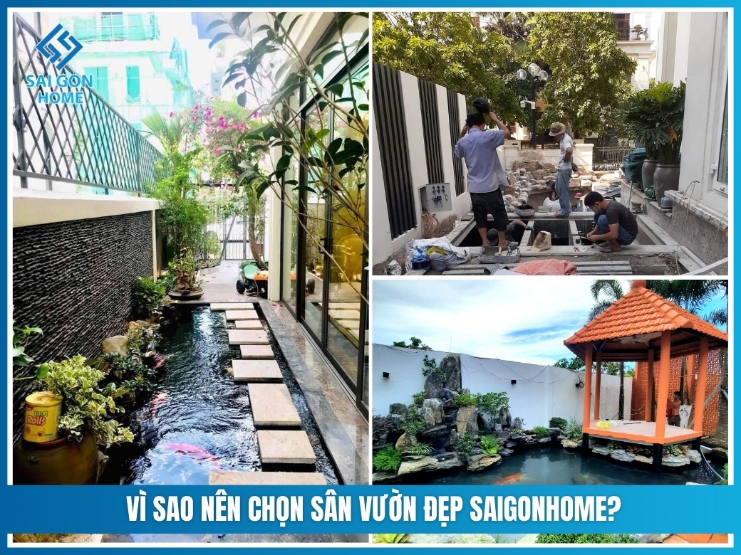 Vì sao nên chọn SÂN VƯỜN ĐẸP SAIGONHOME?