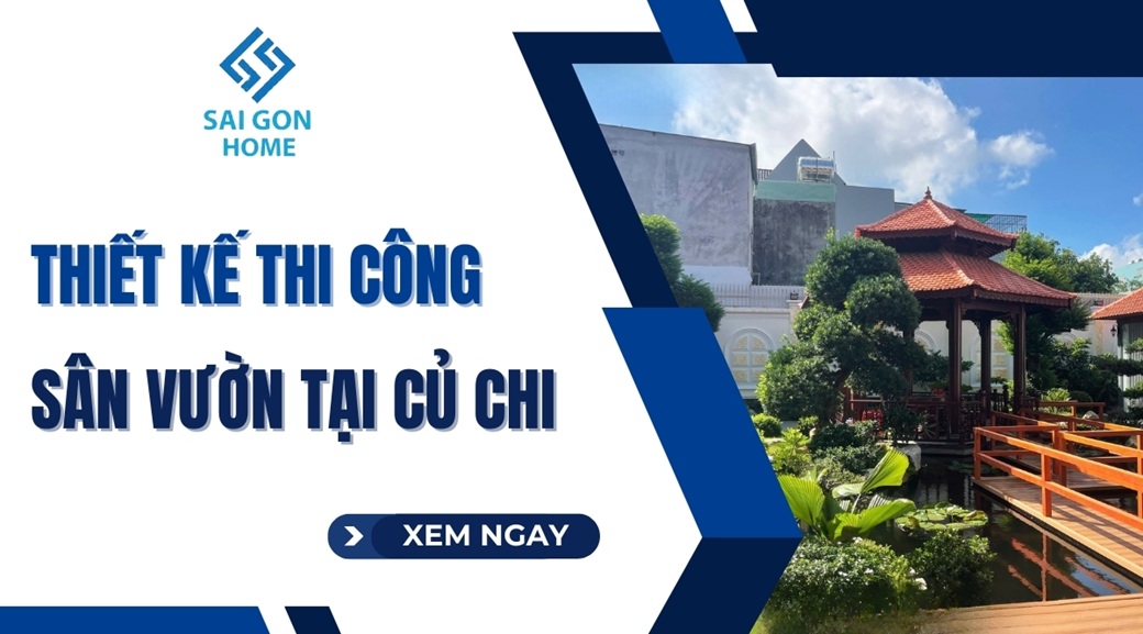 Thiết kế thi công sân vườn tại Củ Chi uy tín TRỌN GÓI - Sanvuondep.net.vn