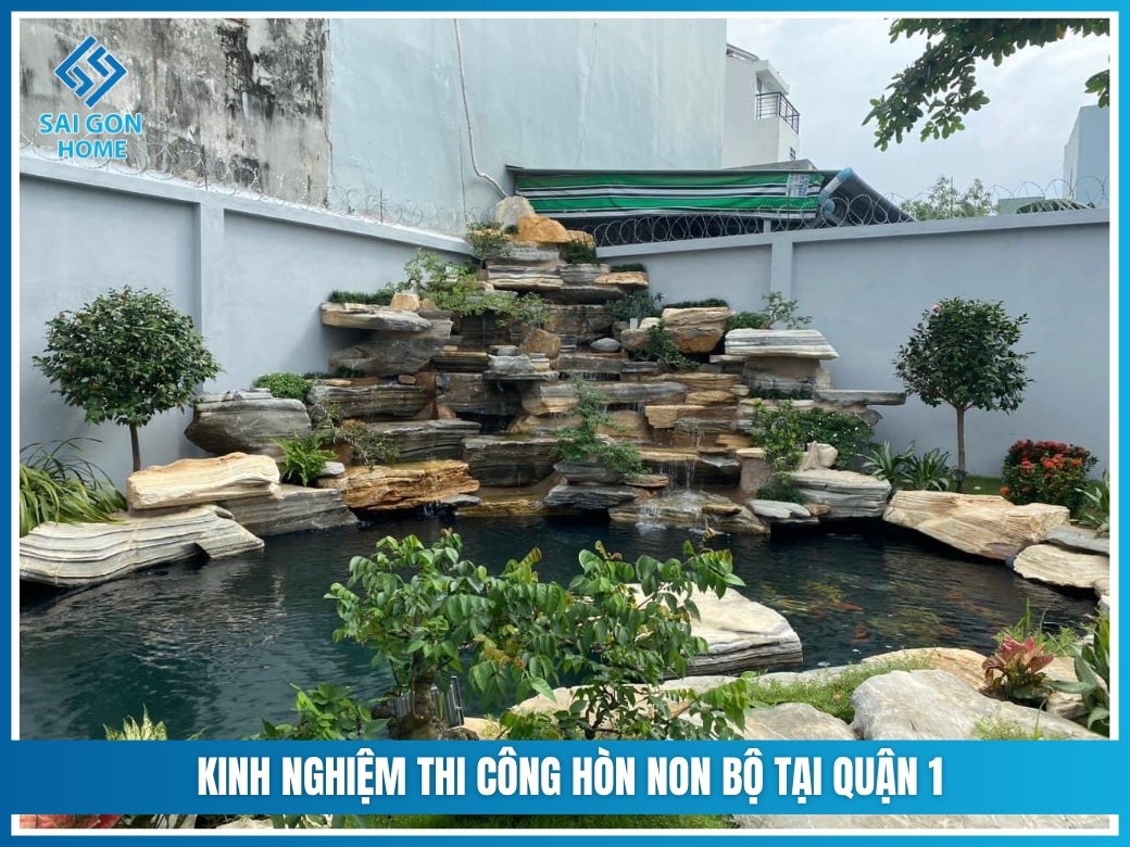 Kinh nghiệm thi công hòn non bộ tại Quận 1