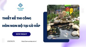 Thiết kế thi công hòn non bộ tại Gò Vấp uy tín GIÁ TỐT - Sanvuondep.net.vn