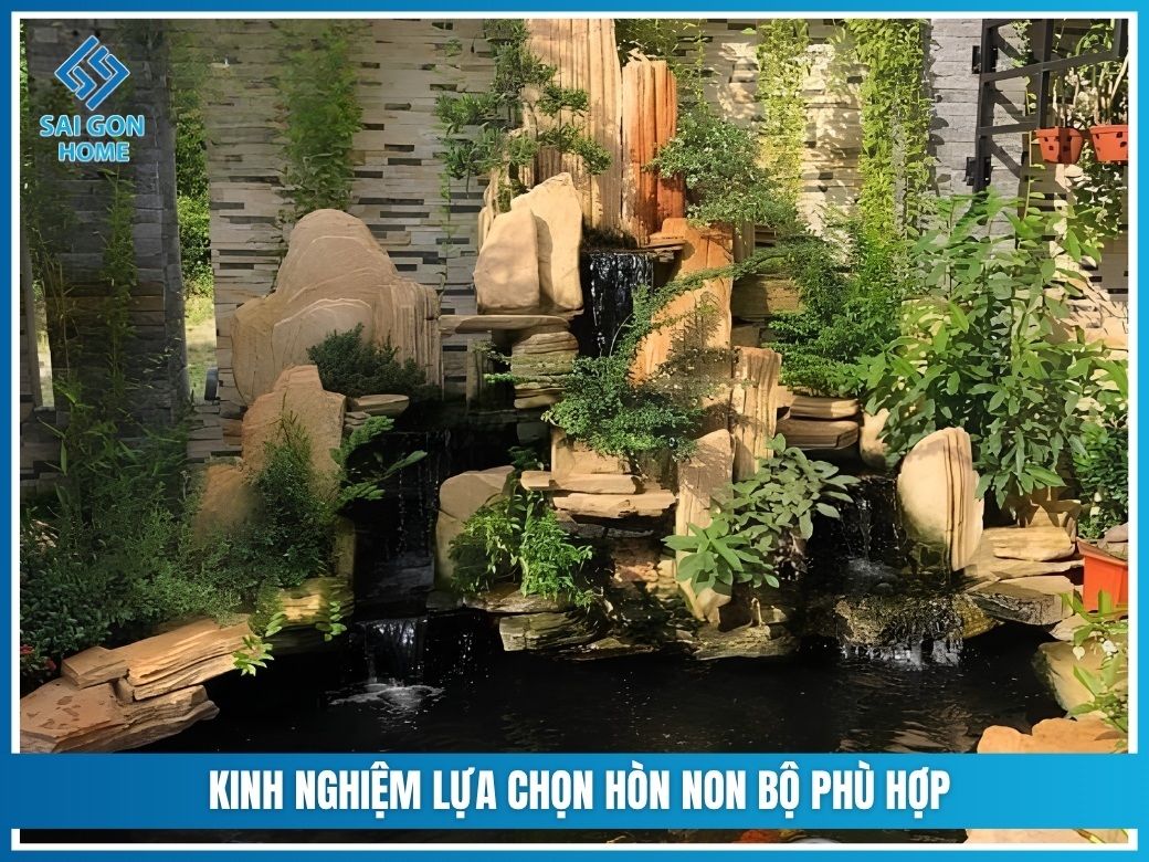 Kinh nghiệm lựa chọn hòn non bộ phù hợp