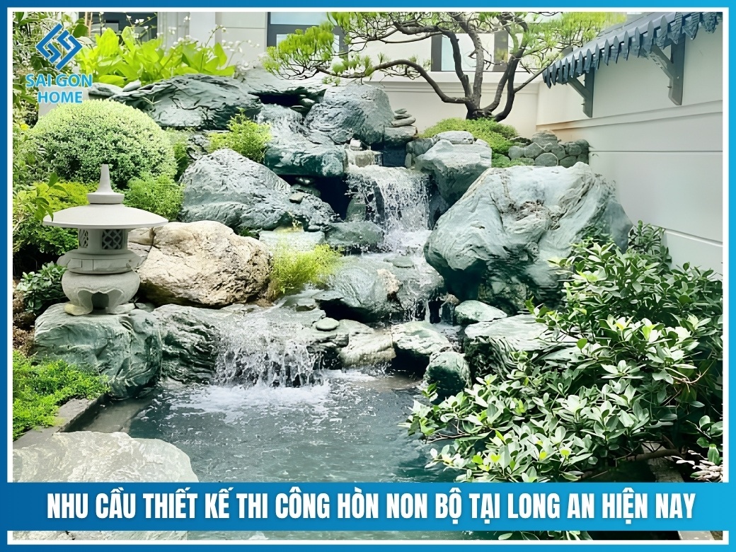 Nhu cầu thiết kế thi công hòn non bộ tại Long An hiện nay