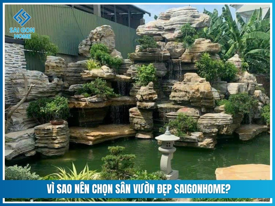 Vì sao nên chọn Sân Vườn Đẹp SaiGonHome?
