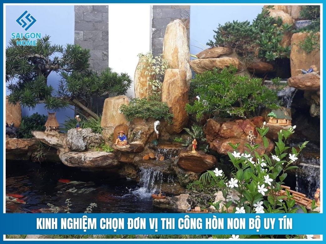 Kinh nghiệm chọn đơn vị thi công hòn non bộ uy tín