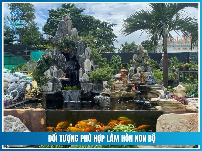 Đối tượng phù hợp làm hòn non bộ