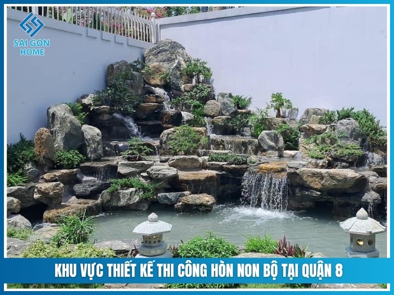 Các khu vực thiết kế thi công hòn non bộ tại Quận 8