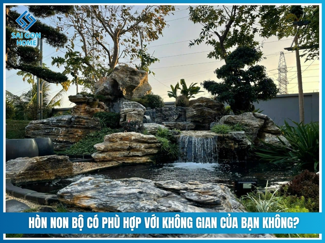 Hòn non bộ có phù hợp với không gian của bạn không?