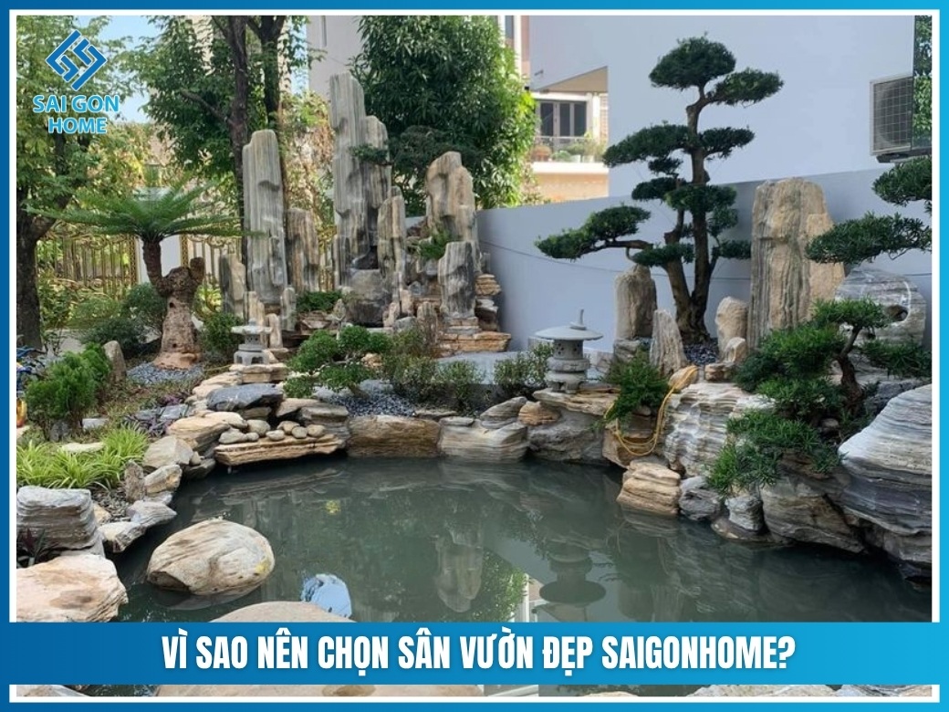 Vì sao nên chọn Sân Vườn Đẹp SaiGonHome?